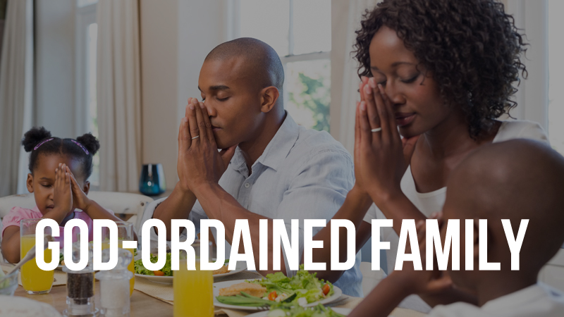 God ordained family