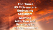 End Times Socialism and Bondage