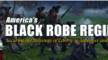 Americas Black Robe Regiment