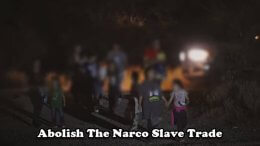 Narco Slave Trade