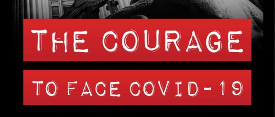 the courage to face covid-19