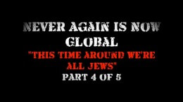Never Again is Now Global Part 4 This time around we are all Jews
