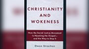 Christianity and Wokeness Owen Strachen
