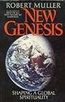 New Genesis: Shaping A Global Spirituality