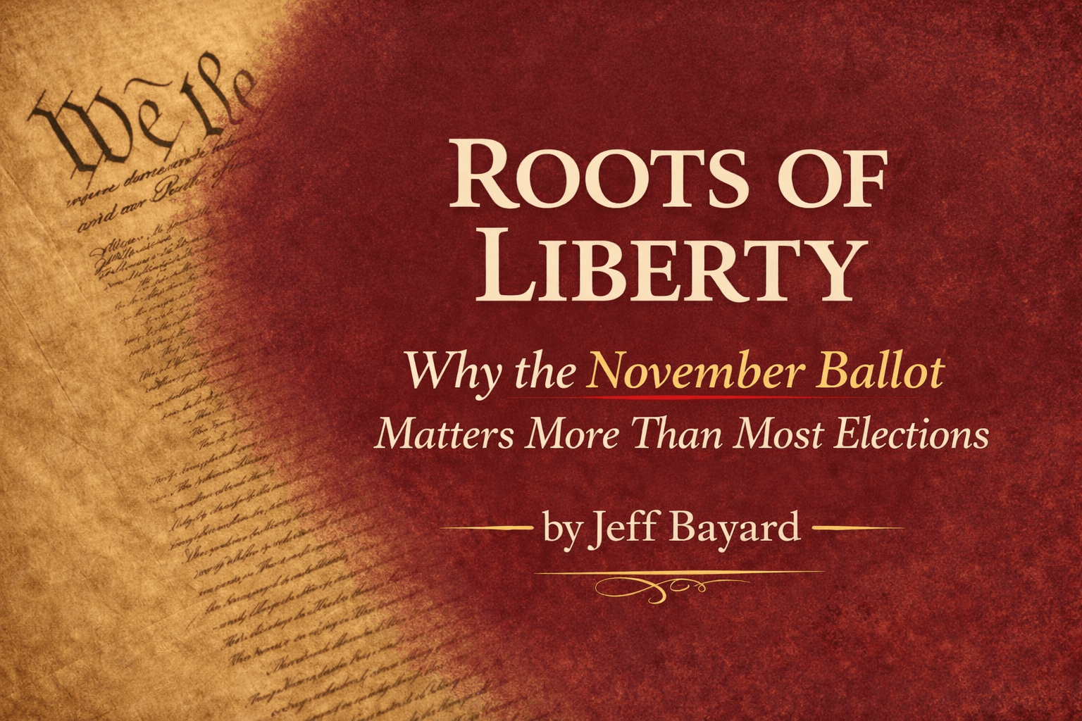 Why the November Ballot Matters More Than Most Elections Part 3