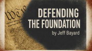 Defending the Foundation Constitution Series