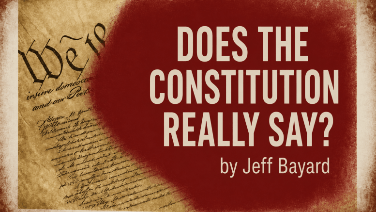 Does the Constitution Really Say? — a Virginia Christian Alliance series by Jeff Bayard
