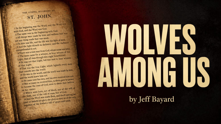 Wolves Among Us series banner — Bible open to John 1 with red background — by Jeff Bayard, Virginia Christian Alliance