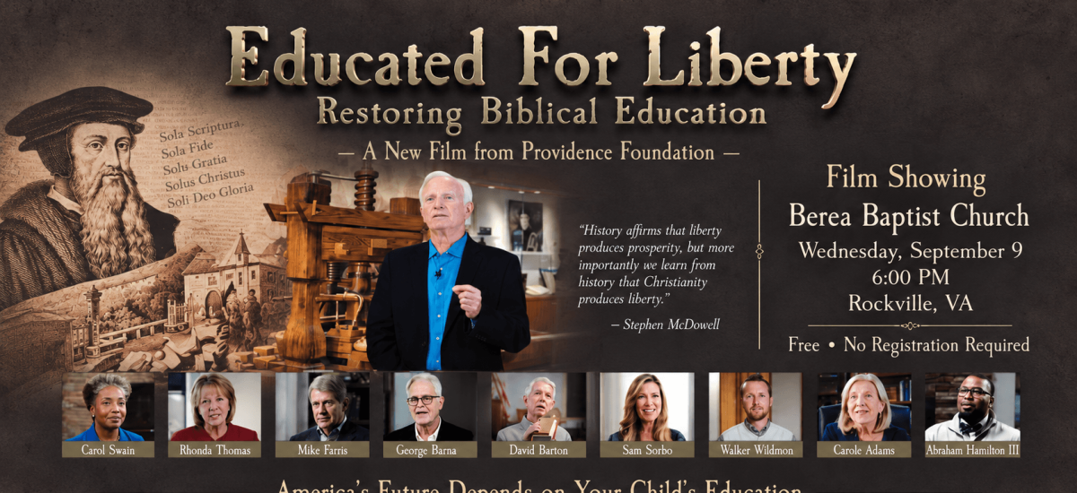 Educated for Liberty film showing at Berea Baptist Church in Rockville, Virginia, Wednesday, September 9 at 6:00 PM. Free, no registration required.