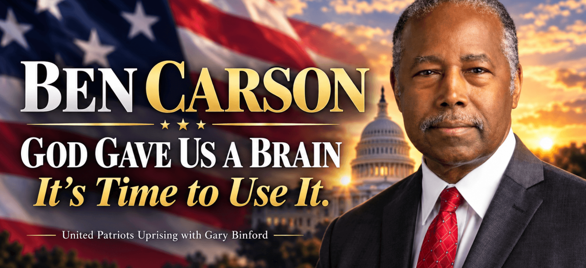 Ben Carson with the U.S. Capitol and American flag, featured for a United Patriots Uprising interview on faith, liberty, family, and discernment.